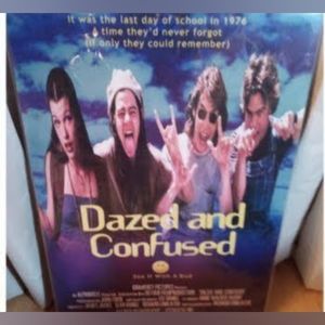 😲 Large Dazed and Confused Poster